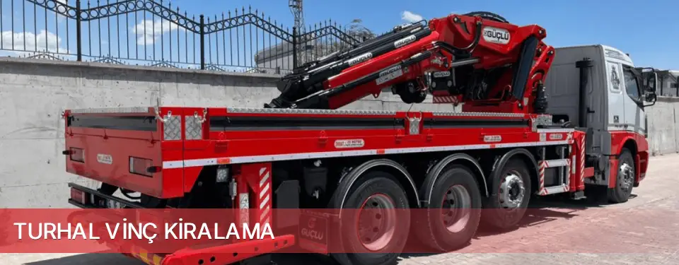 Turhal İlçemi Vinç Kiralama